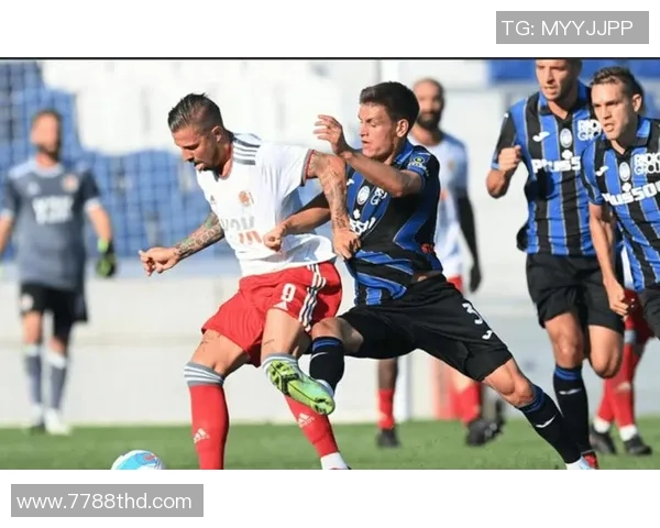 都灵与亚特兰大对决前瞻分析双方实力对比及战术布局探讨